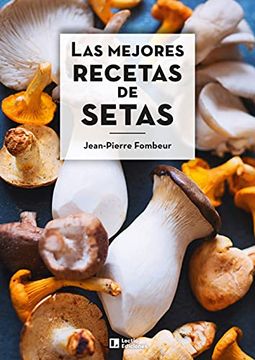 portada Las Mejores Recedtas de Setas: 10 (Sensaciones) (in Spanish)