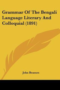 portada grammar of the bengali language literary and colloquial (1891) (en Inglés)