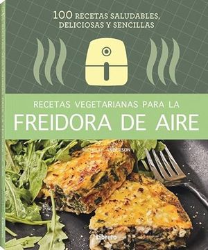 portada Recetas Vegetarianas Para la Freidora de Aire (in Spanish)