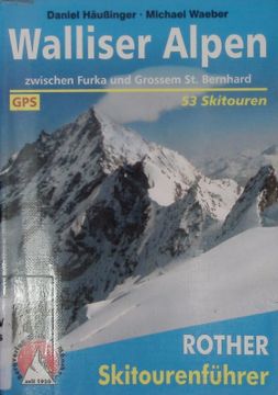 portada Walliser Alpen. Zwischen Furka und Großem st. Bernhard; 53 Ausgewählte Skitouren. (en Alemán)