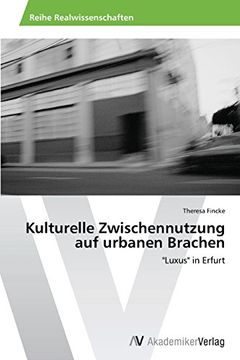 portada Kulturelle Zwischennutzung Auf Urbanen Brachen