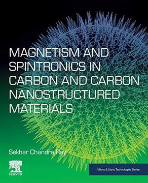 portada Magnetism and Spintronics in Carbon and Carbon Nanostructured Materials (Micro & Nano Technologies) (en Inglés)