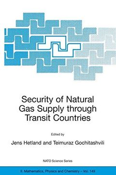 portada Security of Natural gas Supply Through Transit Countries (Nato Science Series Ii: ) (in English)