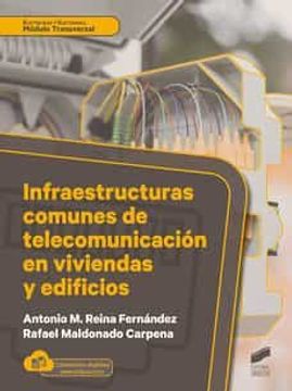 portada Infraestructuras Comunes de Telecomunicacion en Viviendas y Edificios (in Spanish)