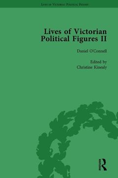 portada Lives of Victorian Political Figures, Part II, Volume 1: Daniel O'Connell, James Bronterre O'Brien, Charles Stewart Parnell and Michael Davitt by Thei (en Inglés)