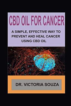 portada Cbd oil for Cancer: A Simple, Effective way to Prevent and Heal Cancer Using cbd oil (en Inglés)