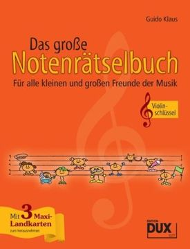 portada Das große Notenrätselbuch, Ausgabe Violinschlüssel: für alle kleinen und großen Freunde der Musik