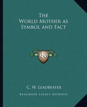 portada the world mother as symbol and fact (en Inglés)