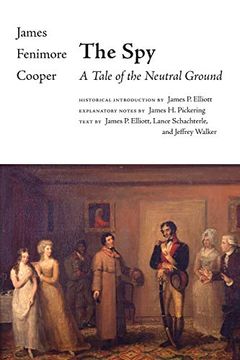 portada The Spy: A Tale of the Neutral Ground (The Writings of James Fenimore Cooper) (in English)
