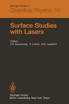 portada Surface Studies With Lasers: Proceedings of the International Conference, Mauterndorf, Austria, March 911, 1983 (Springer Series in Chemical Physics) [Soft Cover ] (en Inglés)