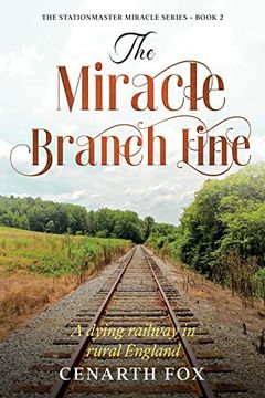 portada The Miracle Branch Line (The Stationmaster Miracle) (en Inglés)