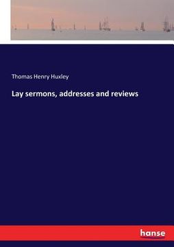 portada Lay sermons, addresses and reviews (en Inglés)