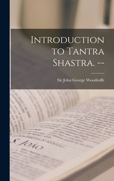 portada Introduction to Tantra Shastra. -- (en Inglés)