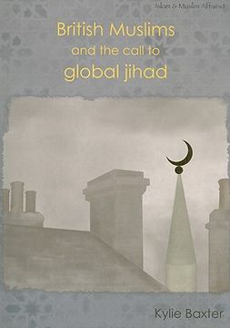 portada British Muslims and the Call to Global Jihad (en Inglés)