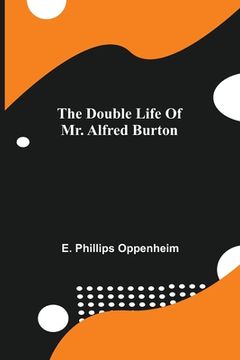 portada The Double Life Of Mr. Alfred Burton (in English)