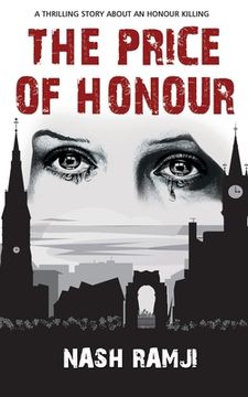 portada The Price of Honour: A Thrilling Story about an Honour Killing (en Inglés)