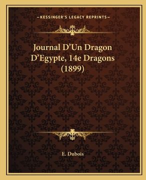 portada Journal D'Un Dragon D'Egypte, 14e Dragons (1899) (en Francés)