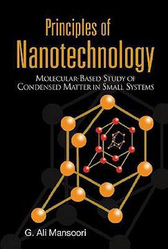 portada Principles of Nanotechnology: Molecular Based Study of Condensed Matter in Small Systems (en Inglés)