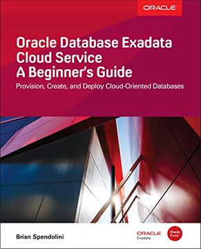 portada Oracle Database Exadata Cloud Service: A Beginner's Guide (en Inglés)