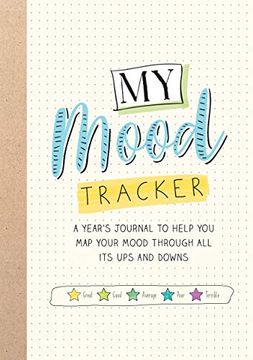 portada My Mood Tracker: A Journal to Help you map Your Mood Through all its ups and Downs (in English)