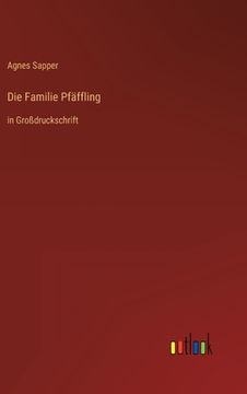 portada Die Familie Pfäffling: In Großdruckschrift (en Alemán)