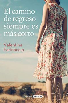 portada El Camino de Regreso Siempre es más Corto (in Spanish)