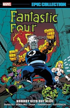 portada Fantastic Four Epic Collection: Nobody Gets out Alive (en Inglés)