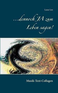 portada ...Dennoch Ja Zum Leben Sagen! (German Edition) (en Alemán)