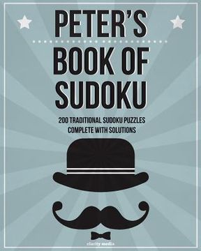portada Peter's Book Of Sudoku: 200 traditional sudoku puzzles in easy, medium & hard (en Inglés)