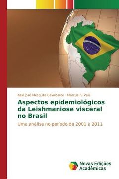 portada Aspectos epidemiológicos da Leishmaniose visceral no Brasil (en Portugués)