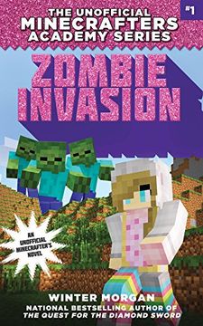 portada Zombie Invasion: The Unofficial Minecrafters Academy Series, Book one (libro en Inglés)