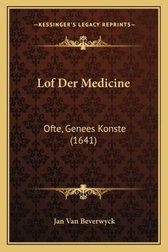 portada Lof Der Medicine: Ofte, Genees Konste (1641)