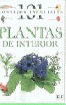 portada Plantas de interior - 101 consejos esenciales (in Spanish)