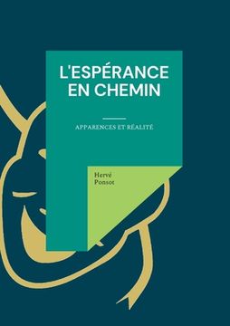portada L'espérance en chemin: Apparences et réalité (in French)