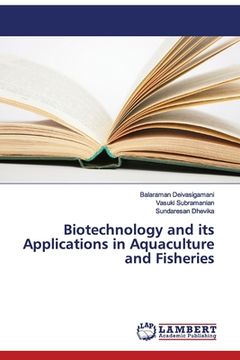 portada Biotechnology and its Applications in Aquaculture and Fisheries (en Inglés)