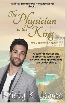 portada The Physician to the King, The Casteloria Royals (en Inglés)