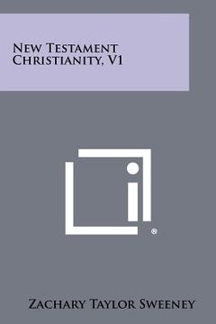 portada new testament christianity, v1 (en Inglés)