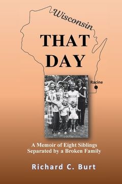 portada That Day: A Memoir of Eight Siblings Separated by a Broken Family (en Inglés)