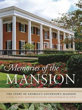 portada Memories of the Mansion: The Story of Georgia's Governor's Mansion (en Inglés)