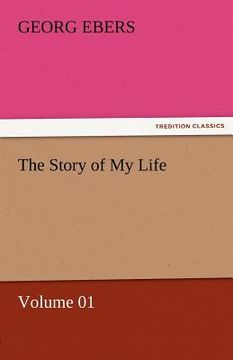 portada the story of my life - volume 01 (in English)