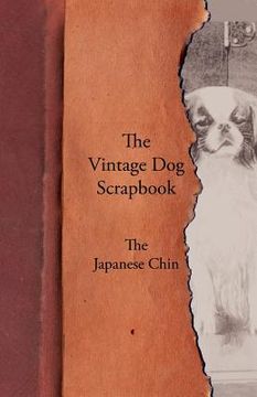 portada the vintage dog scrapbook - the japanese chin (en Inglés)