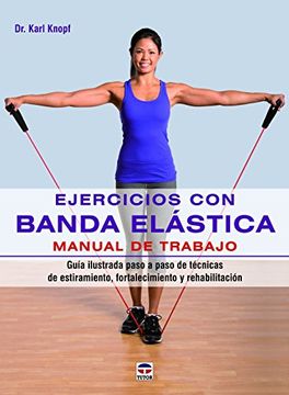 portada Ejercicios con Banda Elástica. Manual de Trabajo (in Spanish)