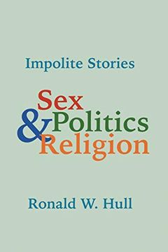 portada Impolite Stories: Sex, Religion & Politics (en Inglés)