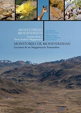 portada Monitoring Biodiversity/Monitoreo de Biodiversidad: Lessons from a Trans-Andean Megaproject/Lecciones de Un Megaproyecto Transandino (in English)
