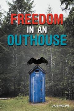 portada freedom in an outhouse (en Inglés)