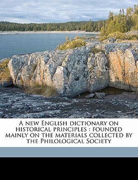 portada a new english dictionary on historical principles: founded mainly on the materials collected by the philological society volume 8, pt. 2 (en Inglés)