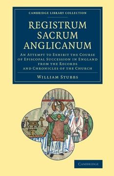 portada Registrum Sacrum Anglicanum: An Attempt to Exhibit the Course of Episcopal Succession in England From the Records and Chronicles of the Church. - British and Irish History, General) 
