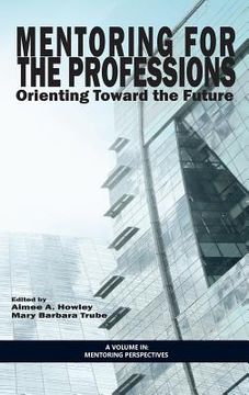 portada Mentoring for the Professions: Orienting Toward the Future (HC) (en Inglés)