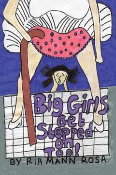 portada Big Girls Get Stepped on Too! (en Inglés)