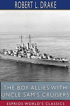 portada The boy Allies With Uncle Sam'S Cruisers (Esprios Classics) (en Inglés)